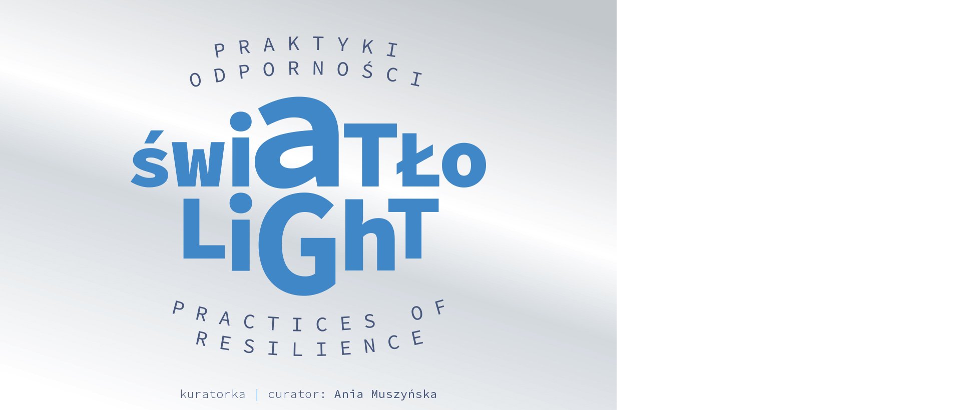 ŚWIATŁO. Praktyki odporności 
